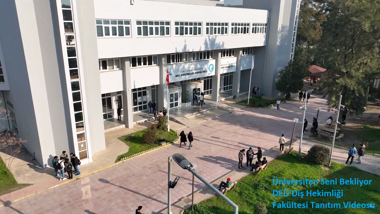 Üniversiten Seni Bekliyor Tanıtım Videosu DEU Diş Hekimliği Fakültesi Tanıtım Videosu